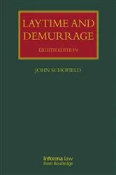 Book cover of Laytime and Demurrage (8th ed.) by John Schofield