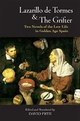 Book cover of Lazarillo de Tormes and The Grifter (El Buscon) by David Frye