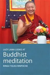 Book cover of Lazy Lama looks at Meditation (2nd ed.) by Ringu Tulku
