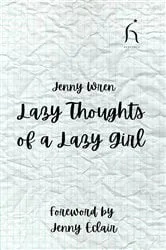 Book cover of Lazy Thoughts of a Lazy Girl by Jenny Wren