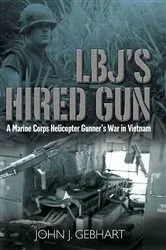 Book cover of LBJ's Hired Gun by John J. Gebhart