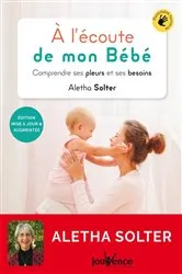 Book cover of À l'écoute de mon bébé by Docteur Aletha Solter