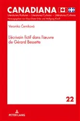 Book cover of L´écrivain fictif dans l´oeuvre de Gérard Bessette by Klaus-Dieter Ertler
