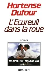 Book cover of L'écureuil dans la roue by Hortense Dufour