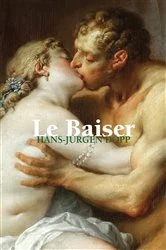 Book cover of Le Baiser by Hans-Jürgen Döpp