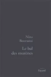 Book cover of Le Bal des murènes by Nina Bouraoui