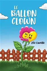 Book cover of Le Ballon-Clown by Zito Camillo
