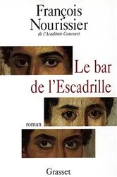 Book cover of Le bar de l'Escadrille by François Nourissier