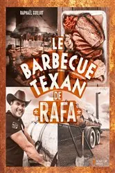 Book cover of Le barbecue Texan de Rafa by Raphaël Guillot