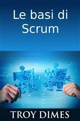 Book cover of Le basi di Scrum by Troy Dimes