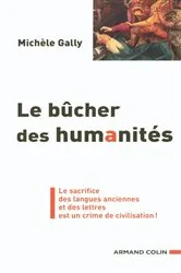Book cover of Le bûcher des humanités by Michèle Gally