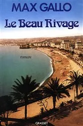 Book cover of Le beau rivage by Max Gallo