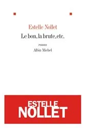 Book cover of Le Bon, la brute, etc. by Estelle Nollet