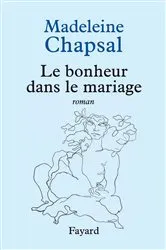 Book cover of Le bonheur dans le mariage by Madeleine Chapsal