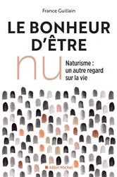 Book cover of Le Bonheur d'être nu by France Guillain
