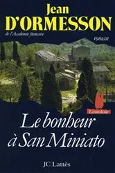 Book cover of Le bonheur à San Miniato by Unknown