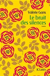 Book cover of Le bruit des silences by Valérie Gans
