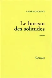 Book cover of Le bureau des solitudes by Anne Goscinny