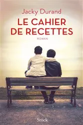 Book cover of Le cahier de recettes by Unknown