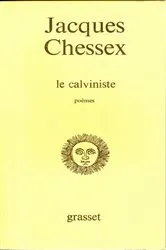 Book cover of Le calviniste by Jacques Chessex