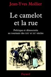 Book cover of Le camelot et la rue by Jean-Yves Mollier