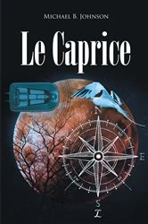 Book cover of Le Caprice by Michael B. Johnson