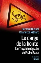 Book cover of Le cargo de la honte by Bernard Dussol