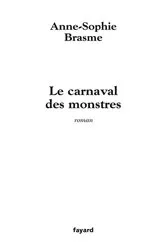 Book cover of Le Carnaval des monstres by Anne-Sophie Brasme
