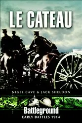 Book cover of Le Cateau by Nigel Cave