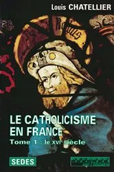 Book cover of Le Catholicisme en France by Unknown