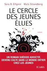 Book cover of Le Cercle des jeunes élues by Sara B. Elfgren