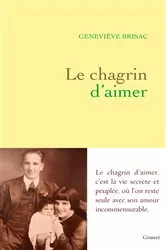 Book cover of Le chagrin d'aimer by Geneviève Brisac