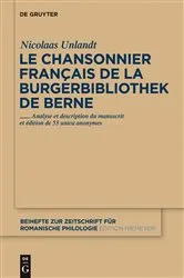 Book cover of Le chansonnier français de la Burgerbibliothek de Berne by Nicolaas Unlandt