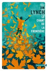 Book cover of Le chant de la frontière by Jim Lynch