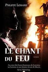Book cover of Le chant du feu by Philippe Lemaire