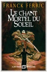 Book cover of Le Chant mortel du soleil by N/A