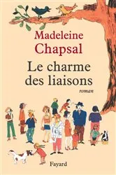 Book cover of Le Charme des liaisons by Madeleine Chapsal