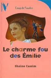Book cover of Le charme fou des Emilie by Shaine Cassim