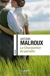 Book cover of Le Charpentier du paradis by Antonin Malroux