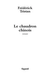 Book cover of Le chaudron chinois by Unknown