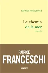 Book cover of Le chemin de la mer by Patrice Franceschi