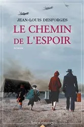 Book cover of Le chemin de l'espoir by Jean-Louis Desforges