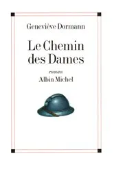 Book cover of Le Chemin des Dames by Geneviève Dormann