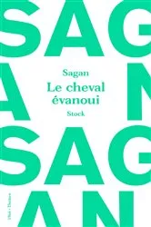 Book cover of Le cheval évanoui by Françoise Sagan