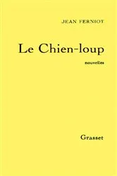 Book cover of Le chien-loup by Jean Ferniot