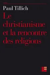 Book cover of Le christianisme et la rencontre des religions by Paul Tillich