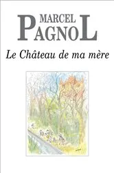 Book cover of Le Château de ma mère by Unknown