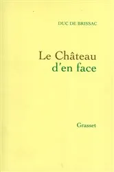 Book cover of Le château d'en face by Duc de Brissac
