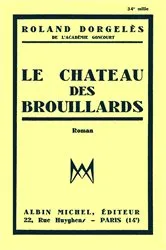 Book cover of Le Château des brouillards by Roland Dorgelès