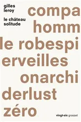 Book cover of Le château solitude by Gilles Leroy